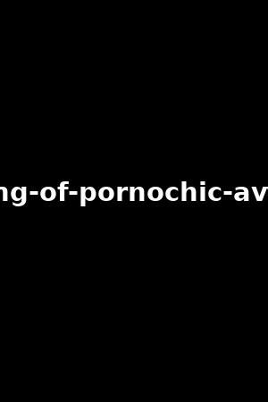 PORNOCHIC Porn Channel 